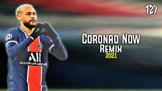 Neymar Jr ► Coronao Now ● El Alfa ● Myke Towers ● Sech ● Skills & Goals ● 2019/20ᴴᴰ