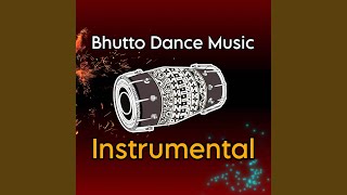 Bhutto Dance Music Instumental (Original Mixed)