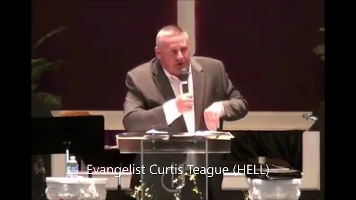 Evangelist Curtis Teague  (HELL)