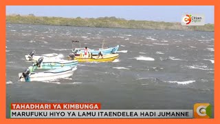 Marufuku ya shughuli baharini yatolewa Lamu kufuatia tahadhari ya Kimbunga Hidaya