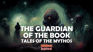 The Guardian Of The Book Tales Of The Mythos 15