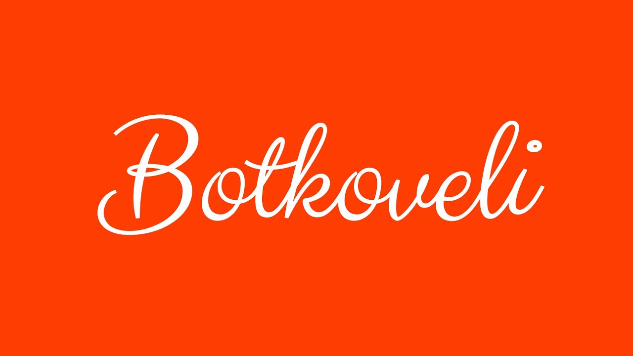 Learn how to Sign the Name Botkoveli Stylishly in Cursive Writing