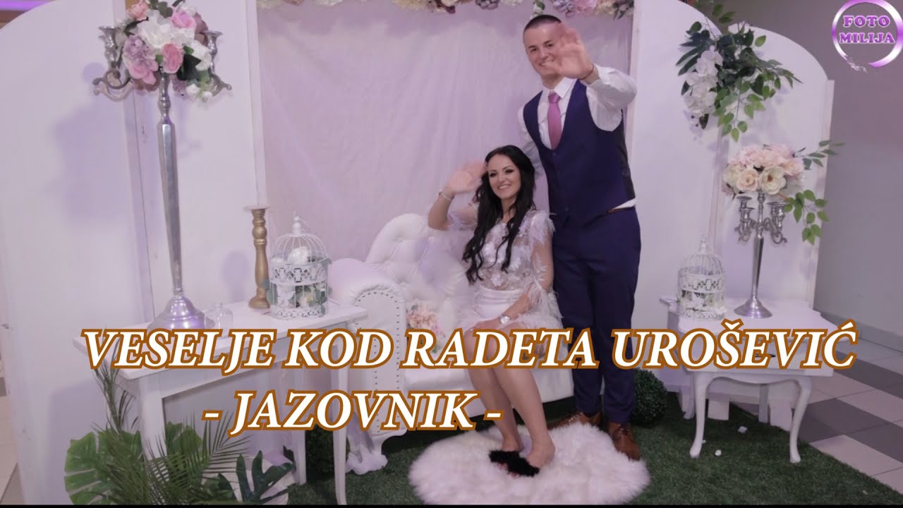VESELJE KOD RADETA UROŠEVIĆ - JAZOVNIK - VALENTINA I DENIS