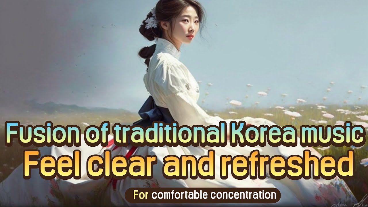Fusion of traditional Korean music that soothes the soul