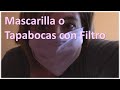 Mascarilla o Tapabocas con Filtro