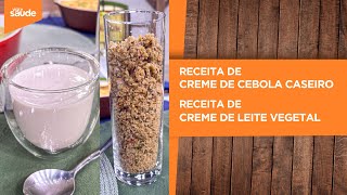 Terça na Cozinha: Proteínas vegetais - Creme de cebola caseiro e Creme de leite vegetal (14/05/24)