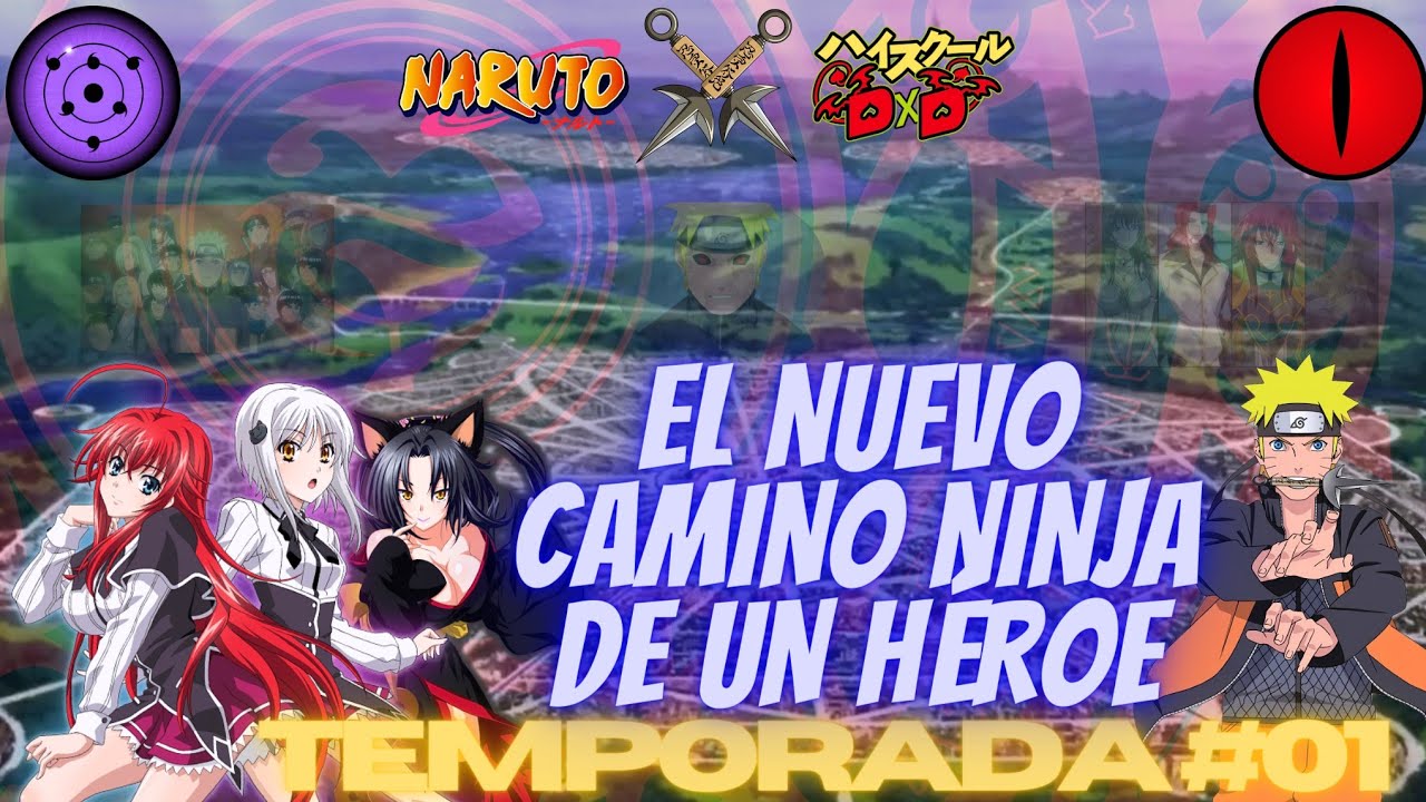 Naruto x High School DxD // El Nuevo Camino Ninja de un Héroe — Prólogo