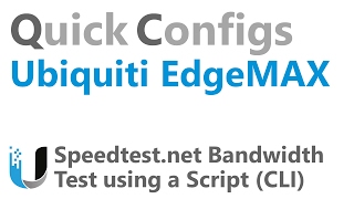 QC Ubiquiti EdgeMAX - Speedtest.net Bandwidth Test using a Script (CLI)