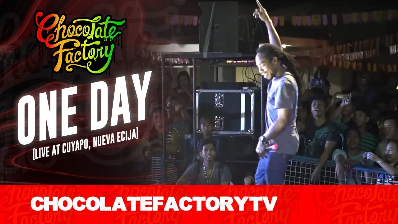 Chocolate Factory - ONE DAY (Live at Cuyapo, Nueva Ecija) - YouTube