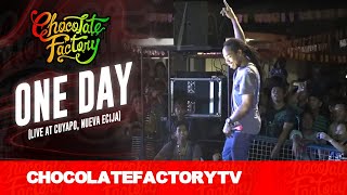 Chocolate Factory - ONE DAY (Live at Cuyapo, Nueva Ecija)