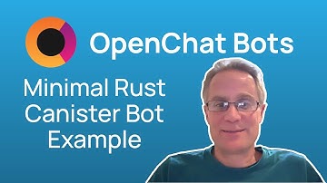 OpenChat Bots: Minimal Rust Canister Bot Example