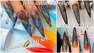Watch Me Work:Cosmic🌈Galaxy Nail Set| Easy Jelly Design@bornprettyofficial