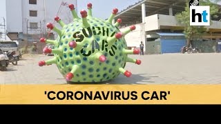 Watch: This giant coronavirus is a car in Hyderabad to spreads awareness