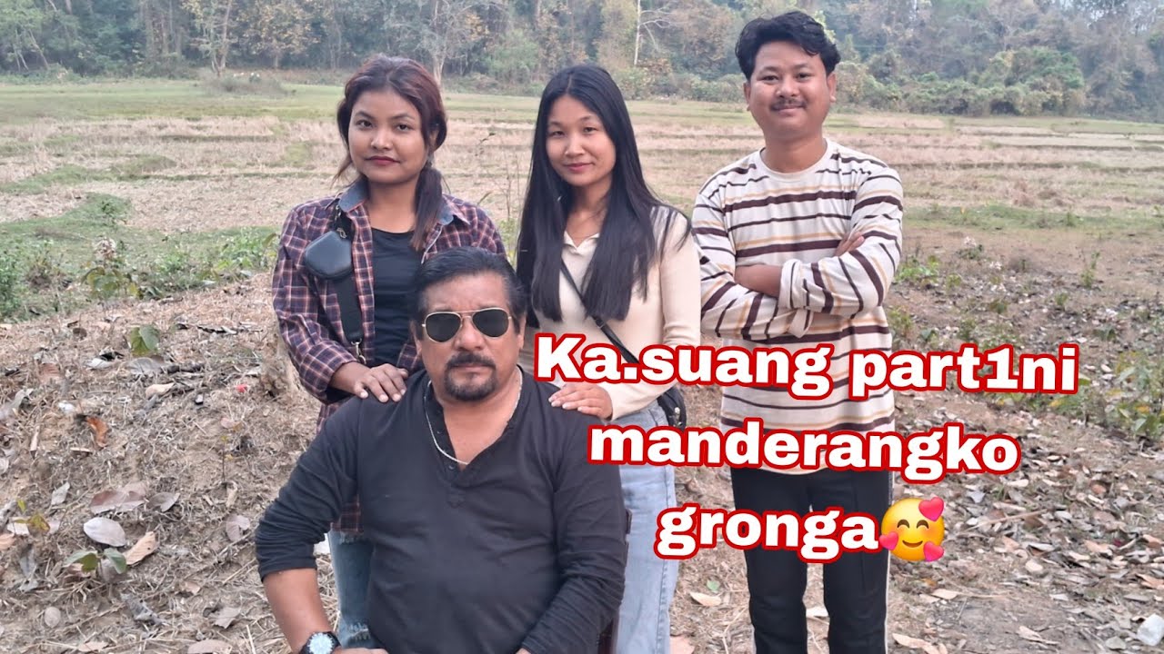 Ka.suang part1ni manderangko gronga❤️ ll Chiansha vlog
