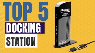 best 5 usb laptop docking station review - which one is right for you?
