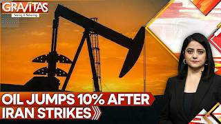 Israel-US War Against Iran: Crude Oil Prices Jump 10% On Iran War, $100 Per Barrel Likely | GRAVITAS