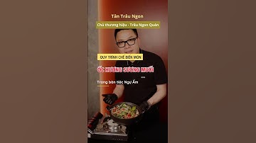 Quy trình chế biến món ốc hương sương muối trong bàn tiệc Ngự Ẩm. #tantraungon #traungonquan