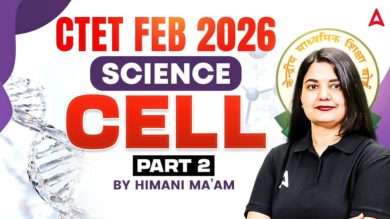 CTET Feb 2026 Science | CTET Science Cell Questions + MCQ's | CTET Science Classes By Himani Ma'am