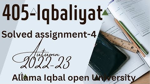 AIOU Code 405 Solved Assignment No.4 Autumn 2022-23 || Subject: Iqbaliat |Level: Bachelor/ B.com