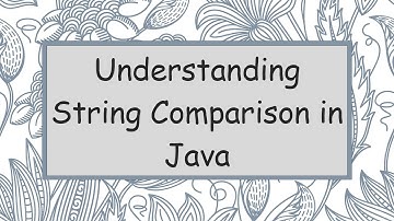 Understanding String Comparison in Java