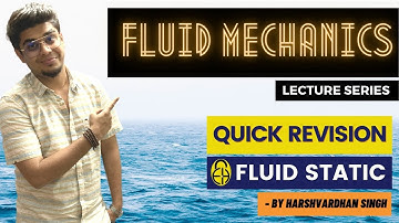 Fluid Static Quick Revision | Fluid Mechanics GATE/ESE/PSU | by Harshvardhan Singh