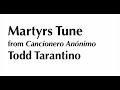 Todd tarantino martyrs tune 1996