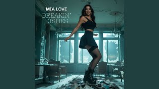 Breakin' Dishes - Mia Love