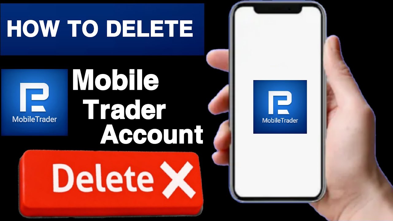 How to delete mobile trader account||Mobile trader account delete||Delete mobile trader account