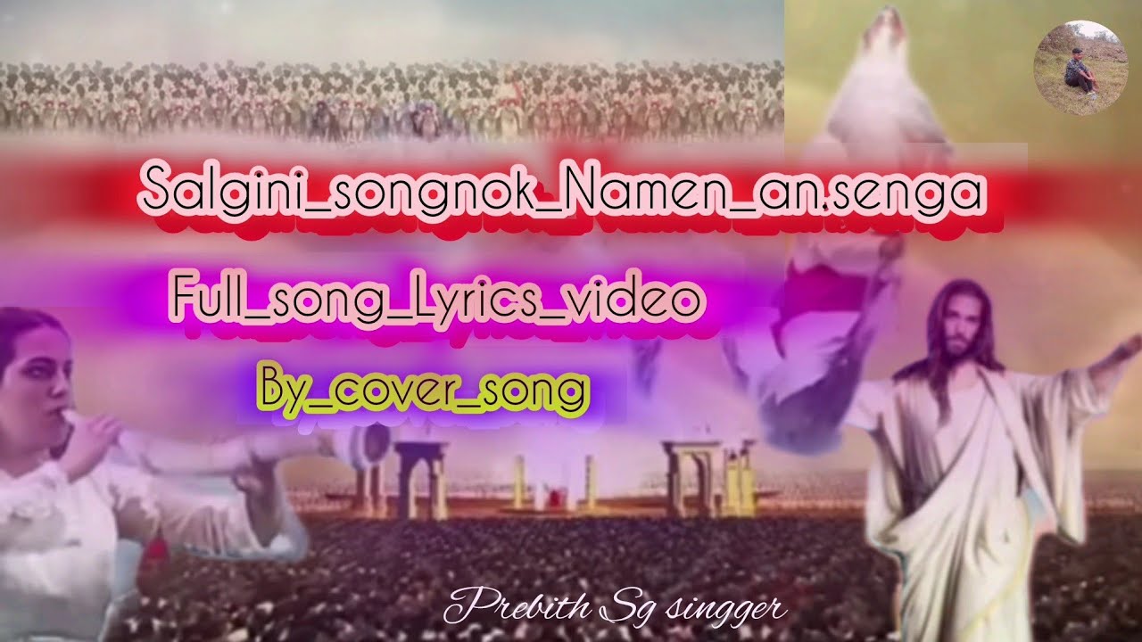 Salgini songnok Namen ansenga  new gospel song full song by cover song prebith g