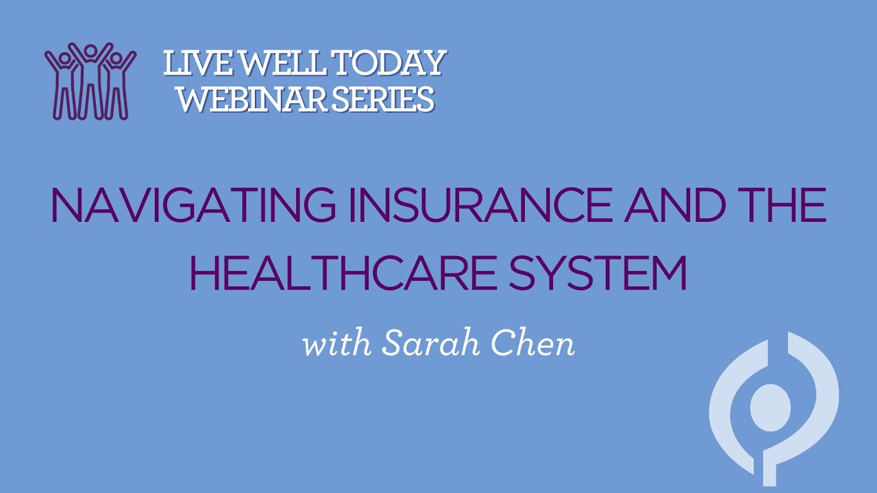 Navigating Insurance and the Healthcare System with Sarah Chen