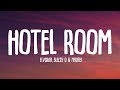 Hotel Room FLVCKKA Sleezy O Maury Lyrics Hotel Room FLVCKKA Sleezy O Maury Lyrics