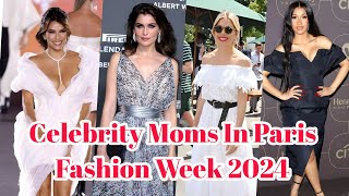 Celebrity Moms In Paris Fashion Week 2024.