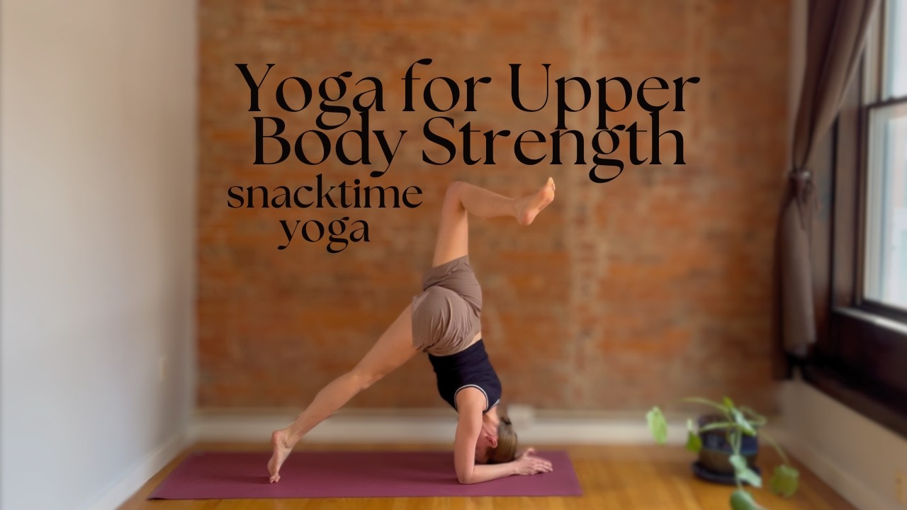 Yoga for Upper Body Strength - 15 Minutes