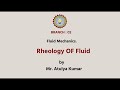 Fluid Mechanics |  Rheology of Fluid| AKTU Digital Education