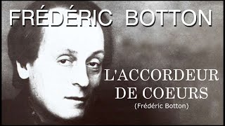 L'ACCORDEUR DE COEURS (Frédéric Botton)