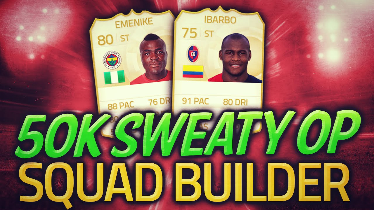Fifa 15 Amazing Cheap 50k Ibarbo Emenike Op Squad Builder Ultimate Team