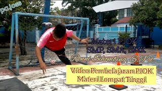 VIDEO PEMBELAJARAN PJOK MATERI LOMPAT TINGGI