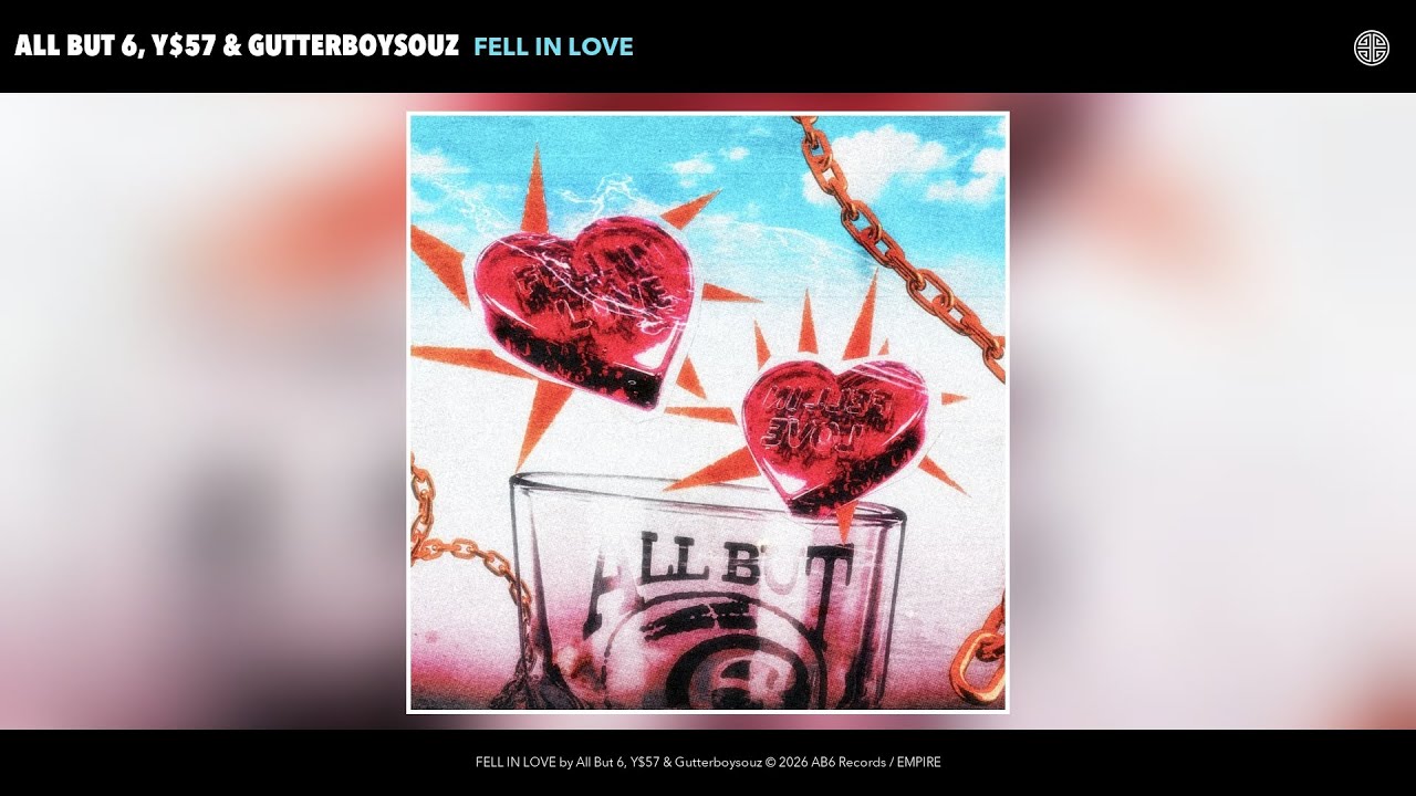 All But 6, Y$57 & Gutterboysouz - FELL IN LOVE (Official Audio