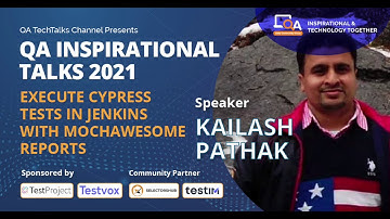 "Execute Cypress tests in jenkins with Mochawesome reports" by Kailash Pathak | QA TALKS 2021