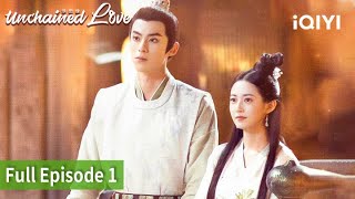 Unchained Love | Episode 01【FULL】Dylan Wang, Yukee Chen | iQIYI Philippines