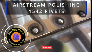 Vintage Airstream Rivet Polishing- 1542 Rivets!