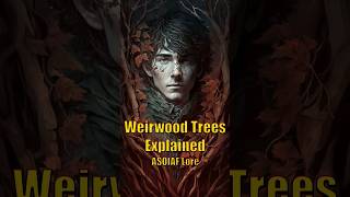 Weirwood Trees Explained ASOIAF |Game of thrones Lore
