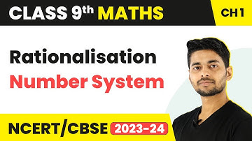 Rationalisation - Number System | Class 9 Maths | 2023-24