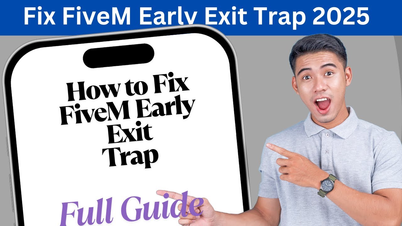 How To Fix FiveM Early Exit Trap (Full Guide 2025)