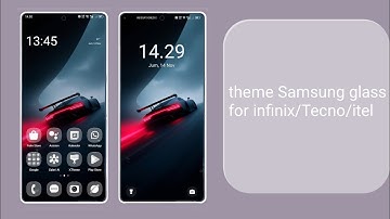 Samsung glass theme for Infinix, Tecno, Itel