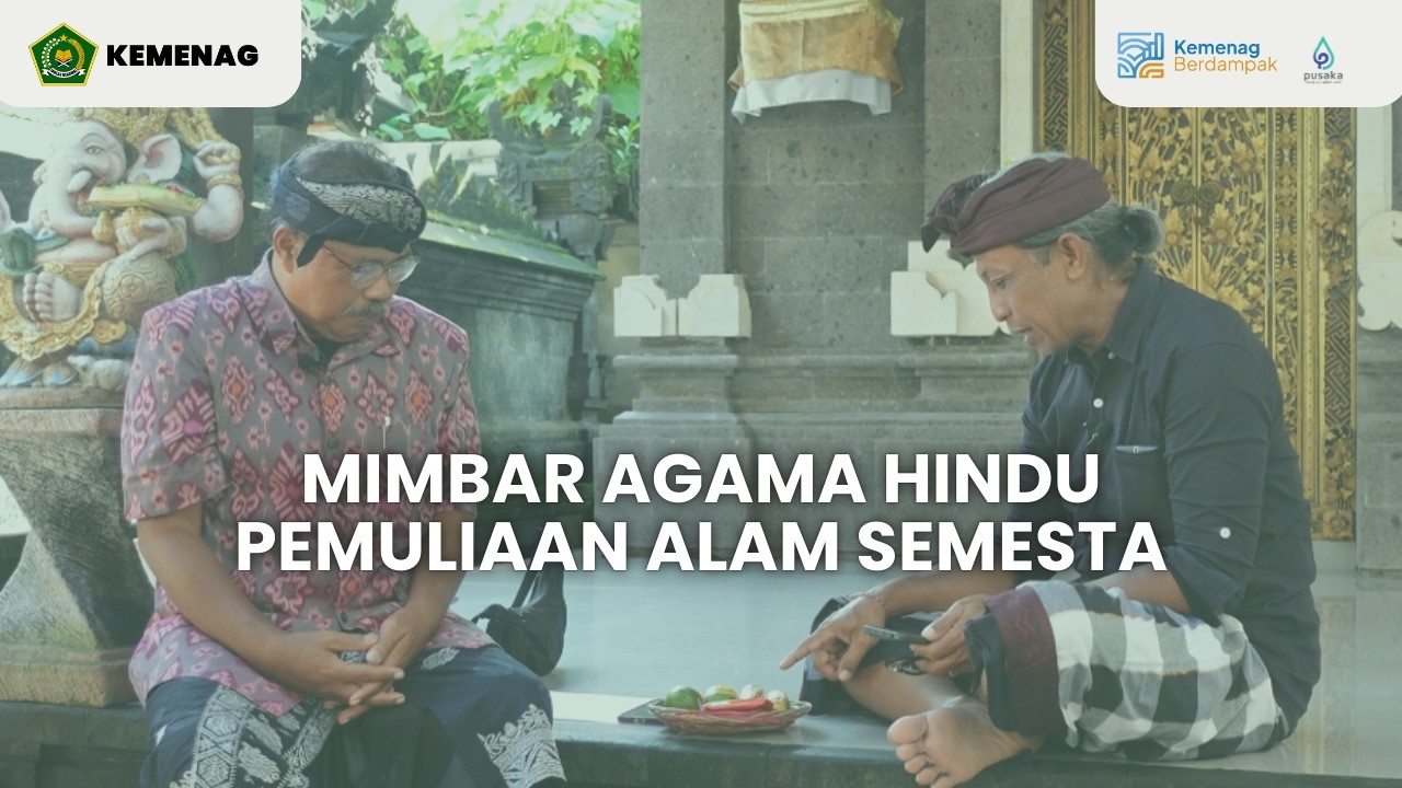 Pemuliaan Alam Semesta - Mimbar Agama Hindu
