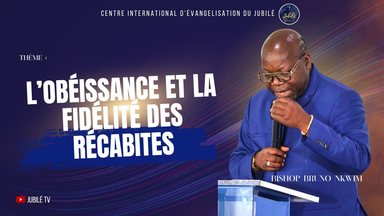 L'OBÉISSANCE ET LA FIDÉLITÉ DES RÉCABITES - BISHOP BRUNO NKWIM