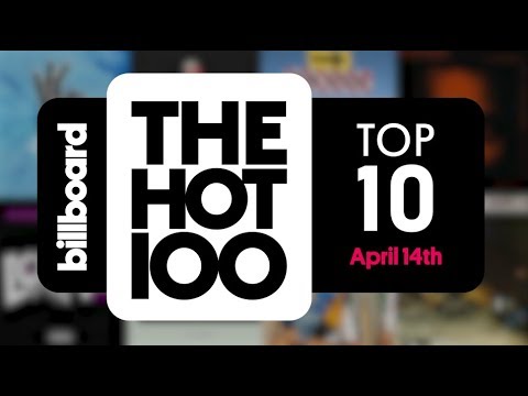 Billboard Hot 100 Top 10 April 14th 2018 Countdown