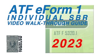 NEW UPDATED 2023  ATF eForm 1 Individual  SBR Video WalkThrough Guide  National Gun Trusts