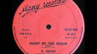 K. Barre - Right By The Moon
